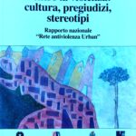 Fondo Marta Ajò, 2002, dentro la violenza: cultura, pregiudizi, stereotipi